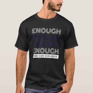 Camiseta Fim suficiente da violência contra as armas, sem V