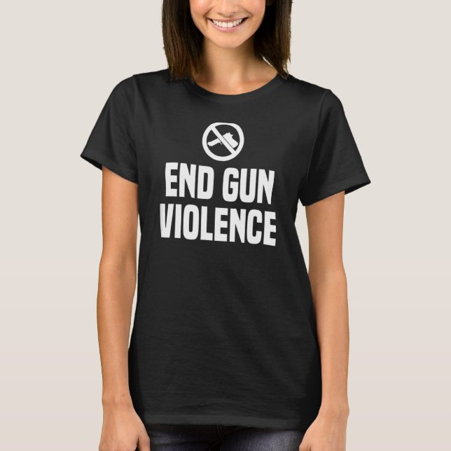 Camiseta Fim suficiente da violência contra as armas, sem V (Frente)