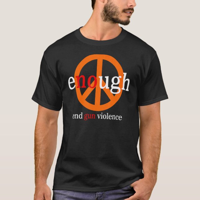 Camiseta Fim suficiente da violência contra as armas, sem V (Frente)
