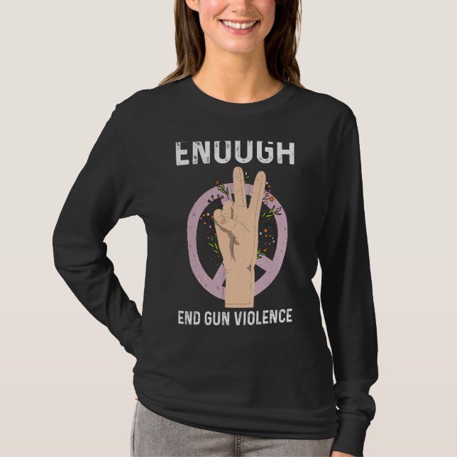 Camiseta Fim suficiente da violência contra as armas, sem V (Frente)
