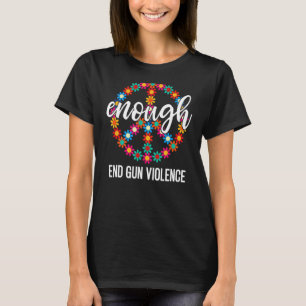 Camiseta Fim Suficiente de Violência contra Armas Veste Sin