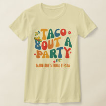 Final Fiesta Mexico Bachelorette Taco Bout Um Part