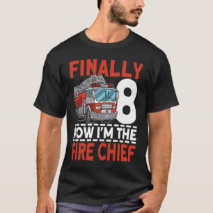 Camiseta Finalmente 8 Agora sou o Chefe de Bombeiros 8º Ani