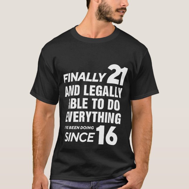Camiseta Finalmente, aniversário de 21 anos de 21 anos (Frente)