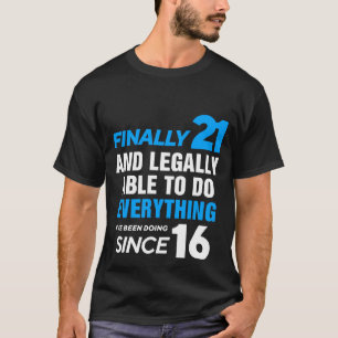 Camiseta Finalmente, aniversário de 21 anos de 21 anos