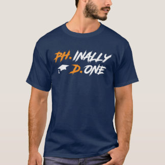 Camiseta Finalmente Feito PhD Finalmente Feito Doutor Amigo