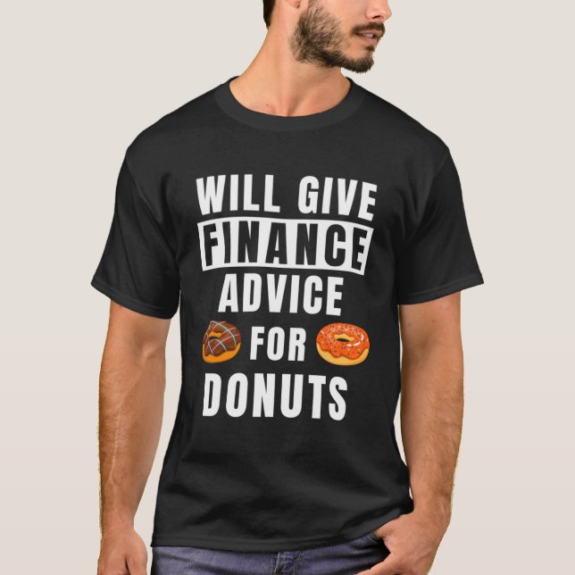 Camiseta Finance Advice For Donuts Bank Invest Expert  Bank (Frente)