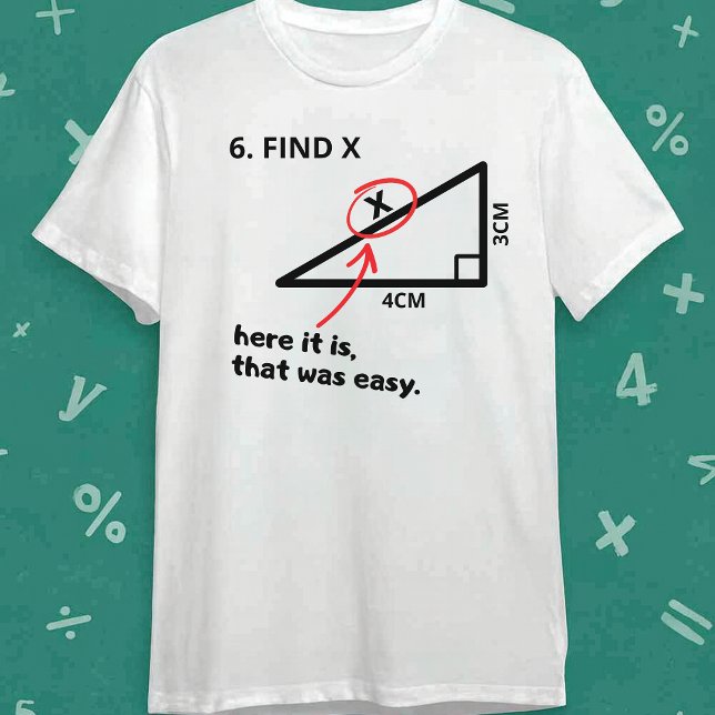Camiseta Find X Shirt Funny Math Geometry Triangle Joke  (Criador carregado)