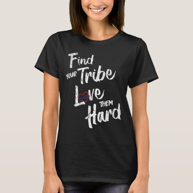 Camiseta Find Your Tribe Love Them Hard Funny Family Reunio (Frente)