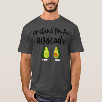 Camiseta Finge Que Sou Um Avocado Engraçado 1