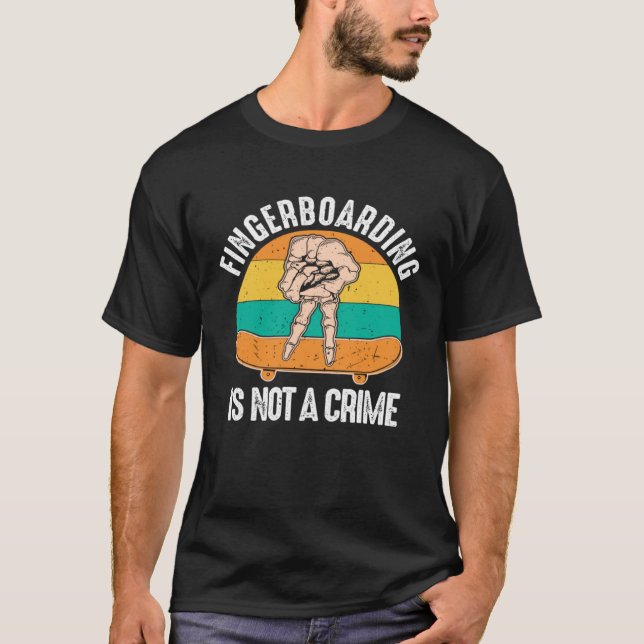 Camiseta Fingerboarding Is Not A Crime Fingerboard Finger S (Frente)