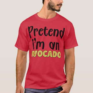 Camiseta Fingir Im An Avocado 1