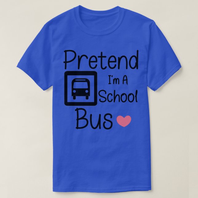 Camiseta Fingir Ix27m a School Bus Engraçado Lazy Halloween (Frente do Design)