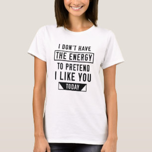 Camiseta Fingir Que Gosto De Você