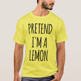 Camiseta Fingir que sou Lemon - Figurino Engraçado