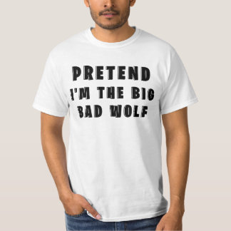 Camiseta Fingir que sou o Lobo Mau
