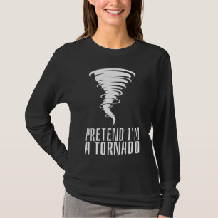 Camiseta Fingir que sou Tornado - Fodora Engraçada Hallowee