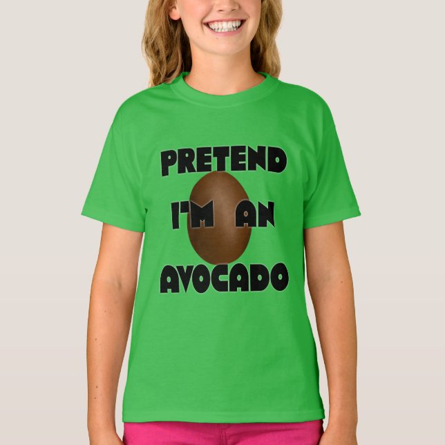 Camiseta Fingir que sou um Avocado, Engraçado Avocado (Frente)