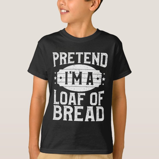 Camiseta Fingir que sou um bando de pães que combinam com f (Frente)