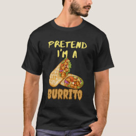 Camiseta fingir que sou um burrito