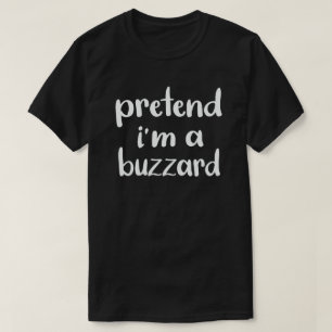 Camiseta Fingir que sou um Buzzard Engraçado Fácil Fodora d
