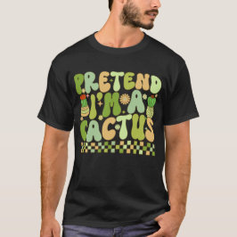 Camiseta Fingir Que Sou Um Cactus Costume Halloween Engraça