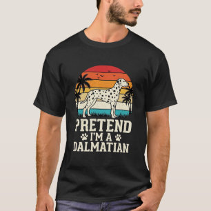 Camiseta Fingir Que Sou Um Cão Retro Dálmata