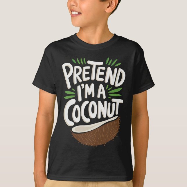 Camiseta Fingir que sou um coco (Frente)