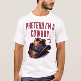 Camiseta Fingir Que Sou Um Cowboy