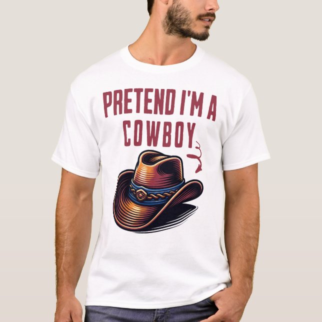 Camiseta Fingir Que Sou Um Cowboy (Frente)