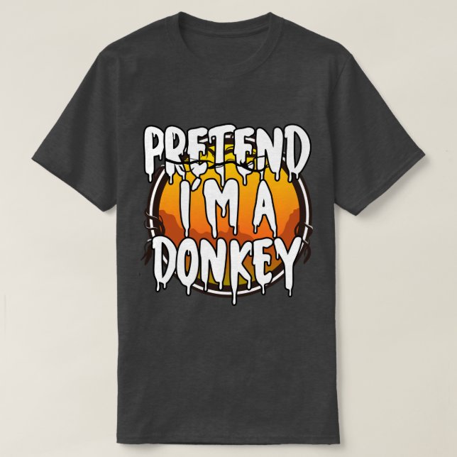Camiseta Fingir Que Sou Um Donkey Engraçado, Fodoroso, Figu (Frente do Design)