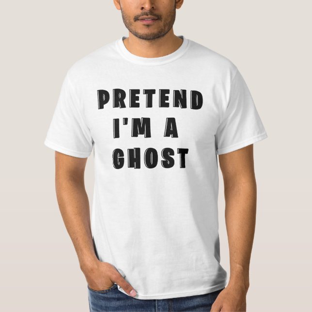 Camiseta Fingir que sou um fantasma (Frente)
