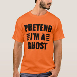 Camiseta Fingir Que Sou Um Fantasma De Halloween Engraçado