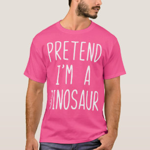 Camiseta Fingir Que Sou Um Fecho De Dinossauro, Halloween,
