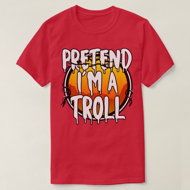 Camiseta Fingir Que Sou Um Troll Engraçado Fodoroso, Figuri (Frente do Design)