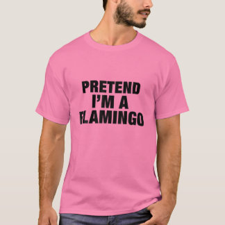 Camiseta Fingir que sou uma fantasia de adulto Flamingo no