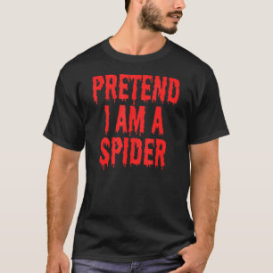 Camiseta Fingir que sou uma fantasia de aranha.