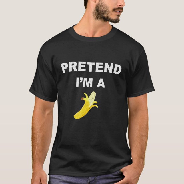 Camiseta Fingir que sou uma fantasia de banana. (Frente)