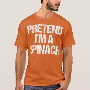 Camiseta Fingir que sou uma fantasia de espinafre Engraçado
