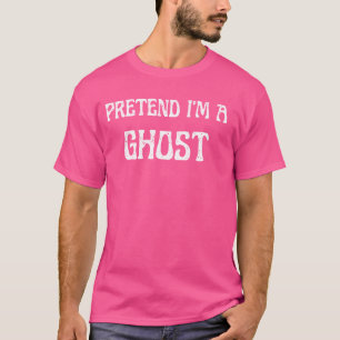 Camiseta Fingir que sou uma fantasia fantasma mulheres home