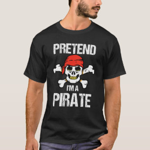 Camiseta Fingir que sou uma fantasia pirata