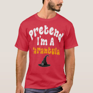 Camiseta Fingir Que Sou Uma Festa Tarantula De Festas De Ha