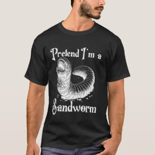 Camiseta Fingir que sou uma minhoca da areia fantasia engra