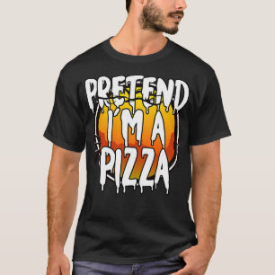 Camiseta Fingir Que Sou Uma Pizza Engraçada Com O Fato De H
