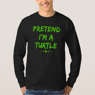 Camiseta Fingir Que Sou Uma Tartaruga Fantasia Preguiçosa D