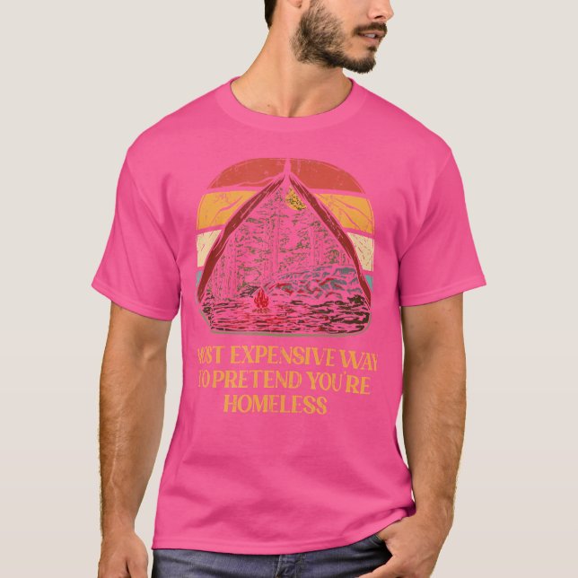 Camiseta Fingir Que Você Não Tem Moradia Acampando Engraçad (Frente)
