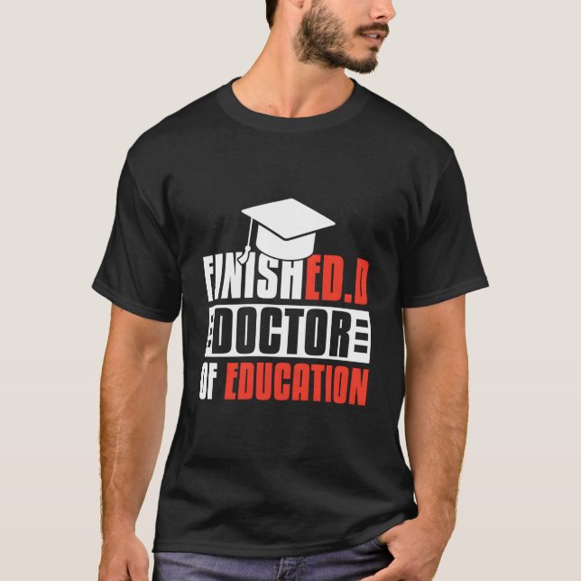 Camiseta Finishedd Edd Doctor Of Education (Frente)