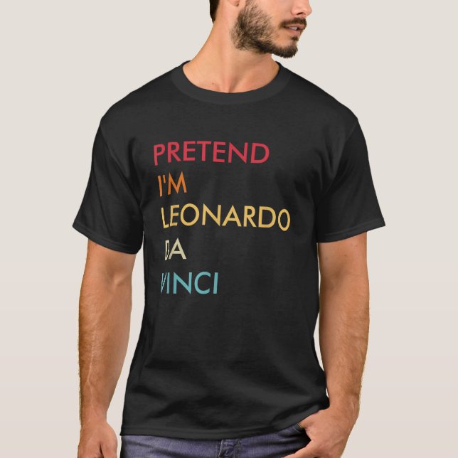 Camiseta Finja Que Sou Leonardo Da Vinci Preguiçoso Hallowe (Frente)