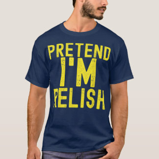 Camiseta Finja que sou Relish Roupa de Halloween engraçada