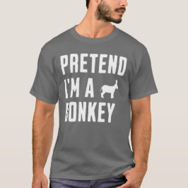 Camiseta Finja que sou um burro